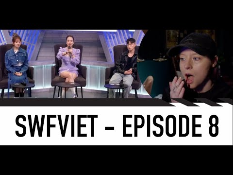 DANCE CHOREOGRAPHER REACTS - Street Woman Fighter VN | Ep 8 || [Nữ Hoàng Vũ Đạo Đường Phố EPISODE 8]