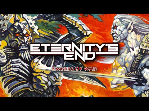 ETERNITY'S END - EMBERS OF WAR (ALBUM STREAM)