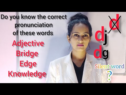 Pronunciation of Adjective, Bridge, Edge, and Knowledge ll Correct Pronunciation ll  Pooja karn