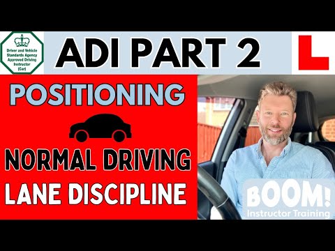 Part 2 tutorial: Positioning Normal Driving and Lane Discipline