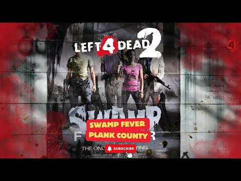 Left 4 Dead 2 Swamp Fever - Escaping the Deadly Swamps of Plank Country!