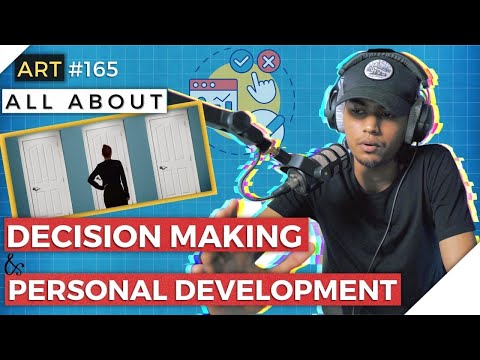 Decision Making & Personal Development | ART #165