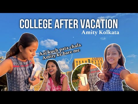 COLLEGE AFTER VACATION- Amity University | Aaj Kuch pata chala Amity Ke bare me 😱 | #vlog  | MG418