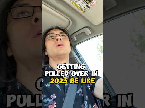 getting pulled over in 2023 be like #shorts #comedy #skit #police