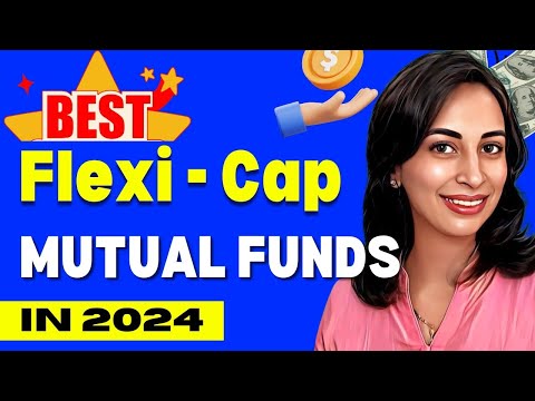 BEST FLEXI CAP MUTUAL FUNDS FOR 2024 | Bharti Rathee