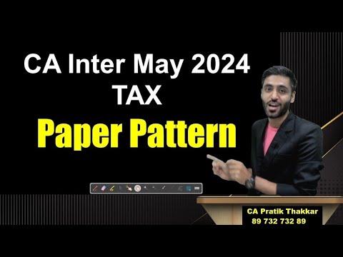 TAX PAPER PATTERN CA INTER MAY 2024 TAXATION IMPORTANT QUESTIONS CHAPTER TOPICS