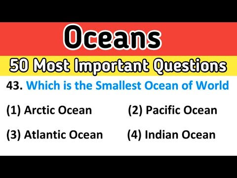 Oceans MCQ || GK Questions and Answers || 50 Most Important Questions | UPSC PPSC NTS RPSC