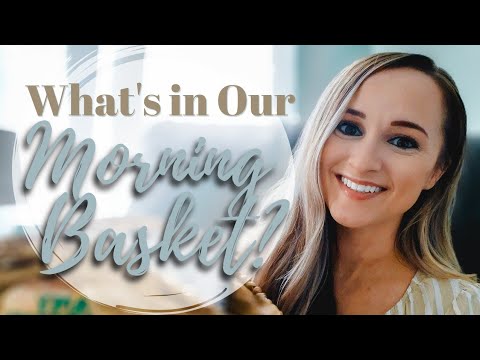 WHAT'S IN OUR MORNING BASKET? // Bible, Spanish Practice, and More!