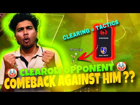 COMEBACK AGAINST A CLEAROLI OPPONENT 🤡🔥 CLEARING = TACTICAL GAMEPLAY ?! 😂...PEDRI ☠️🔥