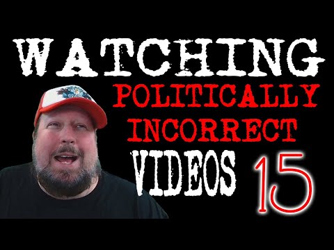 Watching politically incorrect videos AKA Raven's Corner part 15