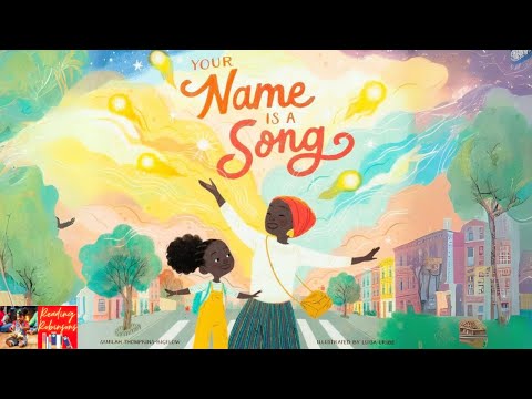 Your Name Is A Song! - Children's Book Read Aloud By Jamilah Thompkins-Bigelow