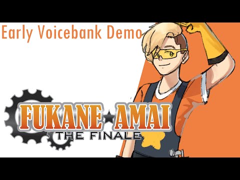 【UTAU Demo】Fukane Amai: THE FINALE