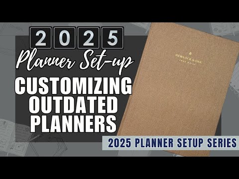 2025 Planner Setup: Customizing Outdated Planners