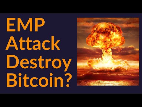 Could An EMP Attack Destroy Bitcoin?