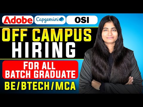 Adobe hiring | Capgemini hiring | OSI hiring | BTECH/BE/BCA | All batch