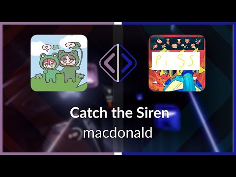 Beat Saber | Schonk | macdonald - Catch the Siren [Ex+ Lawless] (BL #1) | C 35.41%