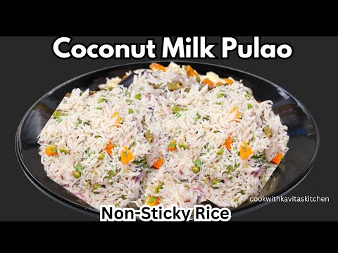 Coconut Milk Pulao Recipe | Healthy-Tasty Coconut Rice Pulao with Tips & Tricks for Non Sticky Rice