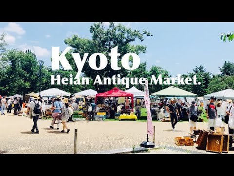 ENG SUB）Kyoto Heian Market☀️｜夏の平安蚤の市🎪