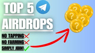 🚀 URGENT: TOP 5 TELEGRAM AIRDROPS EXPOSED! 💰 NO TAPPING, NO FARMING - FREE MONEY? 🤯