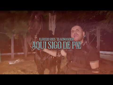 El Komander - Aquí Sigo de Pie (Video Oficial)