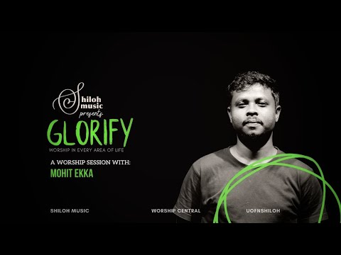 GLORIFY | SESSION ONE | TERE SIWA NA MUJHE JANE KOI | MERA BHAROSA | SHILOH MUSIC |