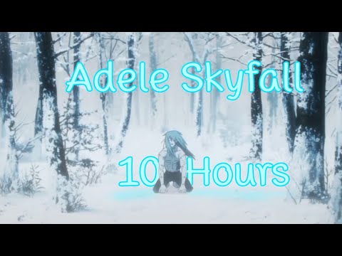 Adele - Skyfall (10 Hours)