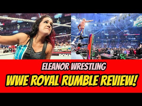 WWE Royal Rumble 2024 Review | Eleanor Wrestling