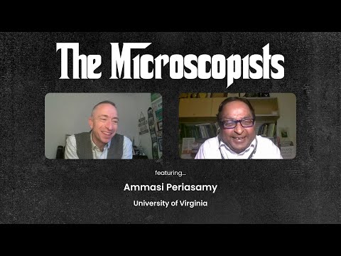 The Microscopists interviews Ammasi Periasamy