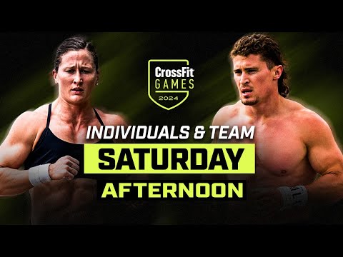 Saturday Afternoon - 2024 CrossFit Games