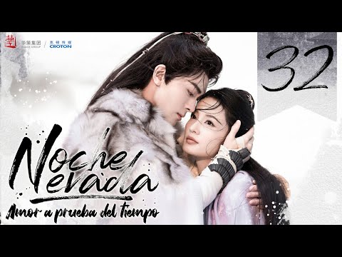 【SUB ESPAÑOL】Drama: Noche Nevada: Amor a Prueba del Tiempo - Snowy Night:Timeless Love (Episodio 32)