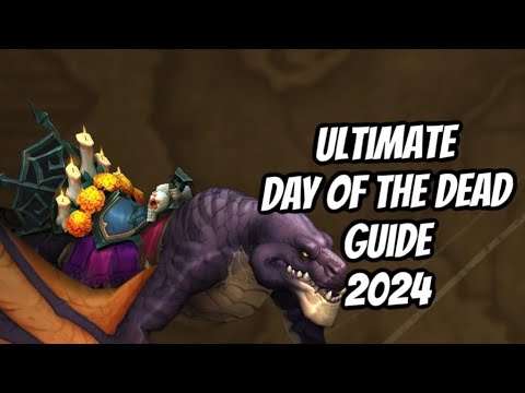 ALL OF THE REASONS YOU SHOULD GO TO DAY OF THE DEAD IN 2024: WORLD OF WARCRAFT