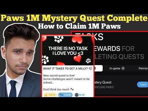 Paws Mystery 1M Paws Complete | Paws New 1M Paws Task Complete | Paws 1M Paws Quest Complete