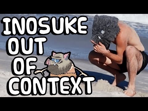 Inosuke OUT OF CONTEXT || Demon Slayer