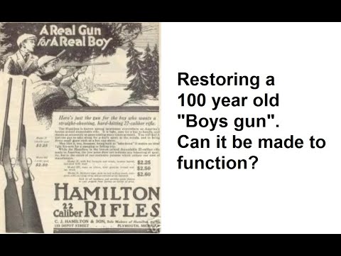 Restoring a 100 year old Hamilton "Boys Rifle"