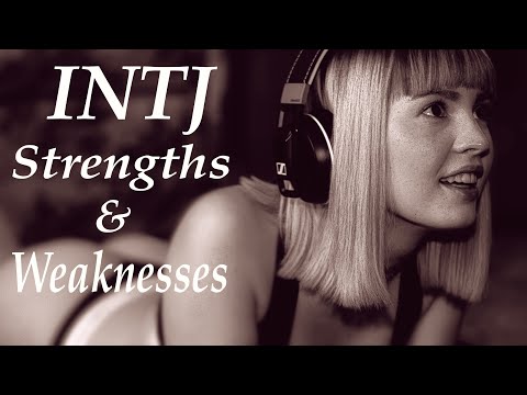 INTJ Strengths and Weaknesses