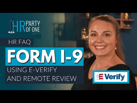 Form I-9 Updates: Using E-Verify and Remote Review