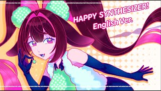 HAPPY SYNTHESIZER - EasyPop 💞 English ver. Cerenity Cosmica