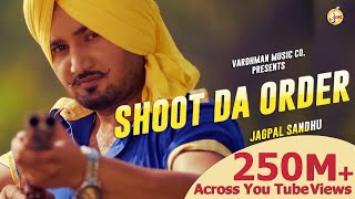 Shoot Da Order (Original) - Jagpal Sandhu | Latest  Songs 2020 | Vardhman Music