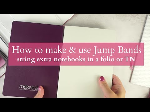 How to make & use Jump Bands for your folio or TN | String 6 notebooks on the new Makse Folio!