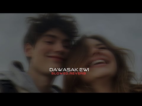 Dawasak Ewi (slowed+reverb)