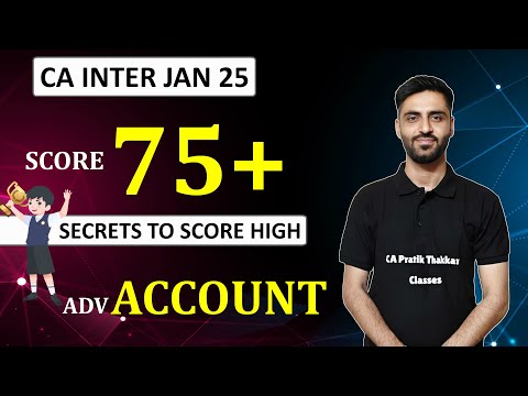 SCORE 75+ in ADV. ACCOUNTS | CA INTER JAN 25