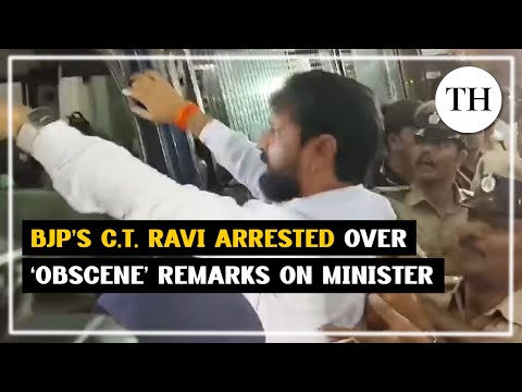 BJP leader C.T. Ravi arrested over his ‘obscene’ remarks on Congress Minister