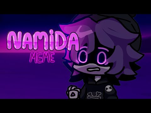 💜NAMIDA MEME💜//FT: UZI (MURDER DRONES)