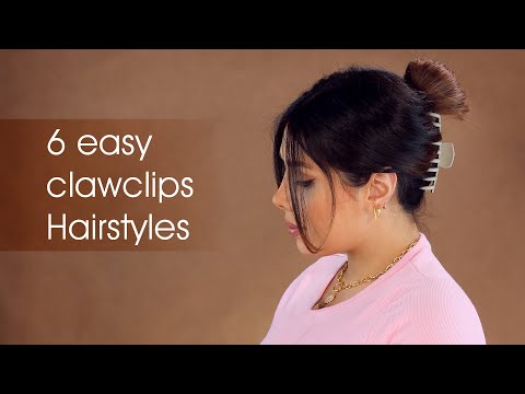 Hair tutorial - 6 easy Claw clips hairstyles