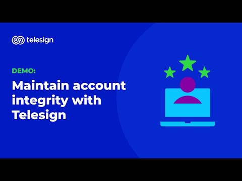 Demo: Maintain account integrity with Telesign