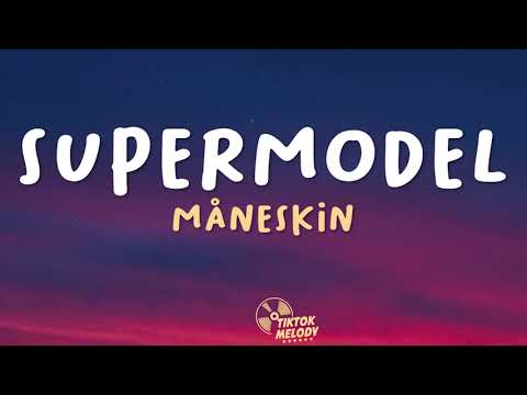 Måneskin - SUPERMODEL (Lyrics)