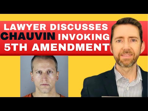 Lawyer Jeremy Hogan Discusses: Derek Chauvin Invokes 5th Amendment Right Not to Testify.