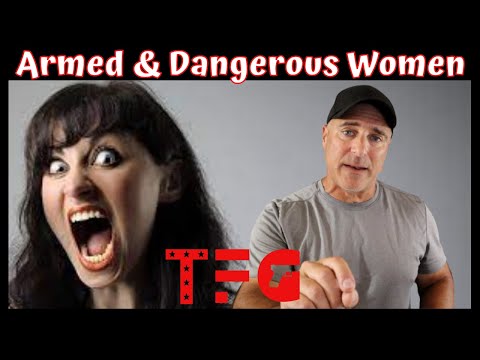 Psycho Crazy Women - TheFirearmGuy