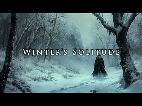 Winter's Solitude – Dark Medieval Fantasy Music for Reflection and Cold Silence