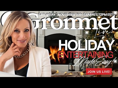 Holiday Entertaining Made Easy! | Grommet Live!